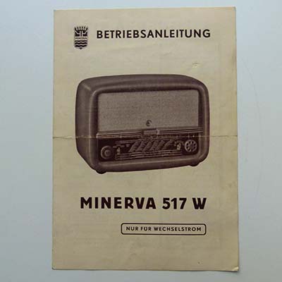 Minerva, Betriebsanleitung Radio Minerva 517 W, um 1950