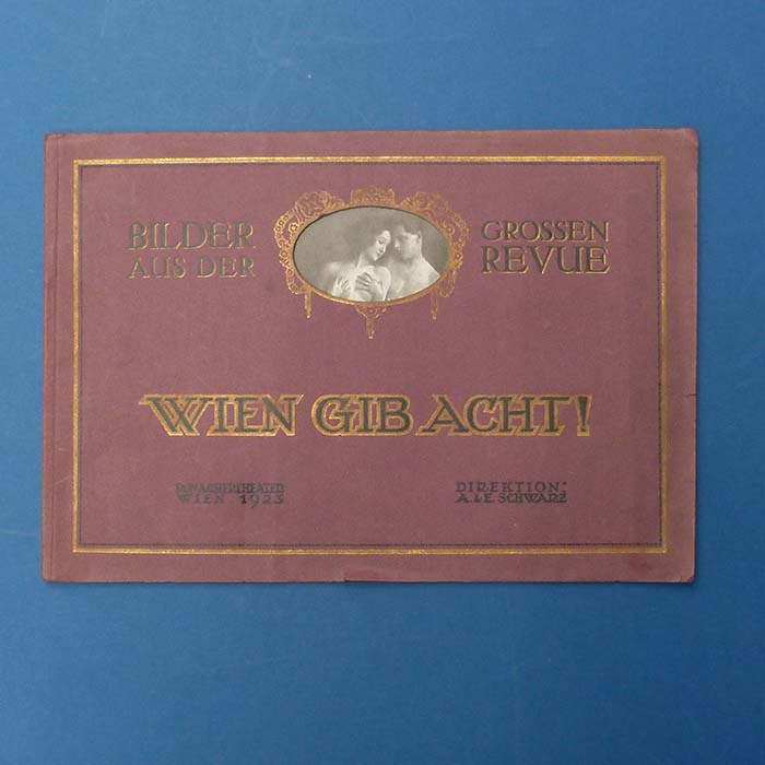 Wien gib acht!, Revue, Ronacher, 1923