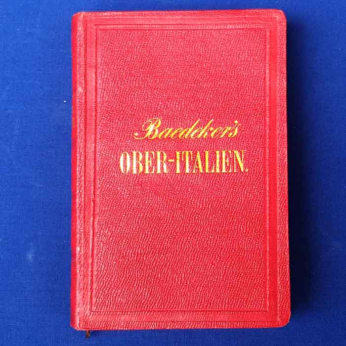 Baedeker - Handbuch für Reisende, Ober-Italien, 1870