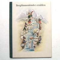 Bergblumenkinder erzählen, M. Pawlowski, 1949