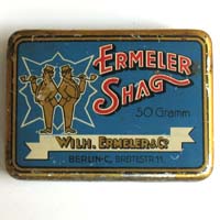 Ermeler Shag, Dose für Tabak, Berlin
