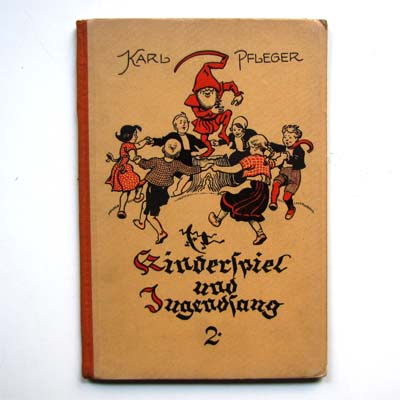 Kinderspiel und Jugendsang, Karl Pfleger, 1929