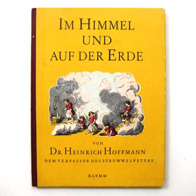 Im Himmel und auf der Erde, Heinrich Hoffmann