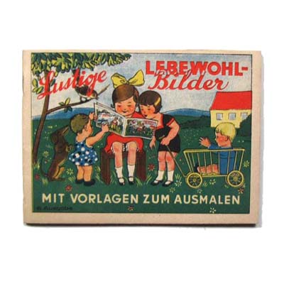 Lustige Lebewohl-Bilder, Ausmal-Büchlein, um 1920