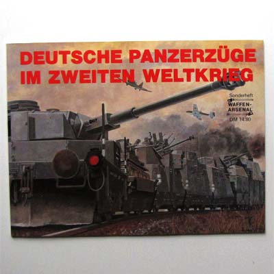 Deutsche Panzerzüge im zweiten Weltkrieg - W. Sawodny