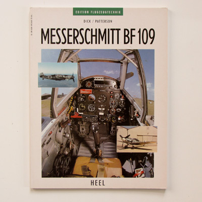 Messerschmitt BF109, Edition Flugzeugtechnik, R. Dick