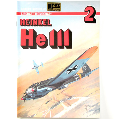 Heinkel He 111, R. Michulec, Aircraft Monograph 2