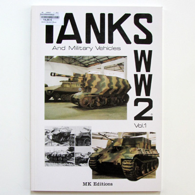 Tanks and Military Vehicles WW2 Vol. 1, MK Edtions