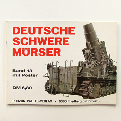 Deutsche Schwere Mörser, Podzun Band 43, J. Engelmann
