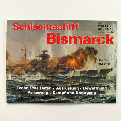 Schlachtschiff Bismarck, Podzun Band 75, U. Elfrath 