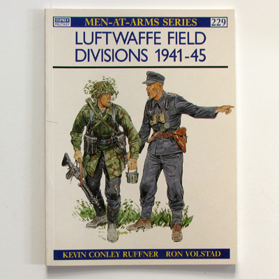 Luftwaffe Field Divisions 1941-45, Men-at-Arms 229