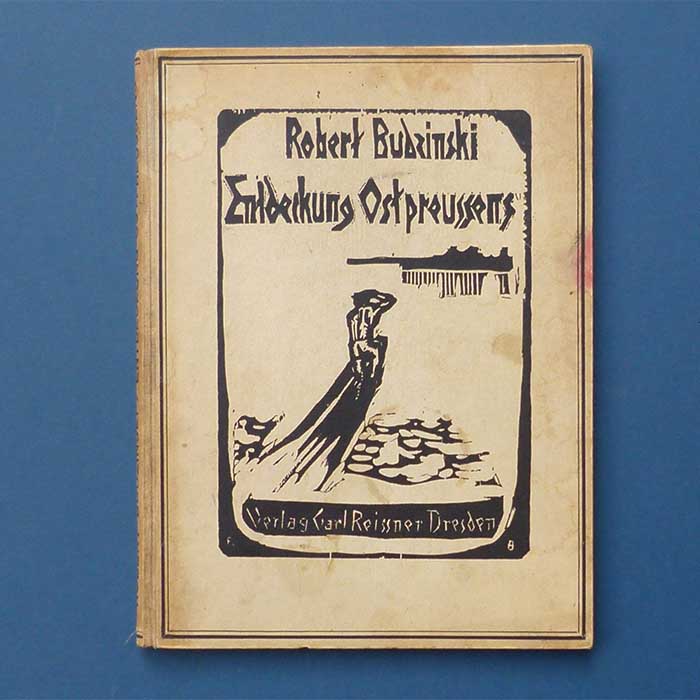 Entdeckung Ostpreussens, Robert Budzinski, 1927