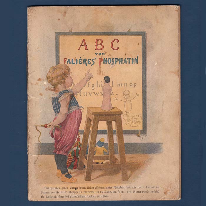 ABC, Kinder - Fibel, Falieres´ Phosphatin, um 1900
