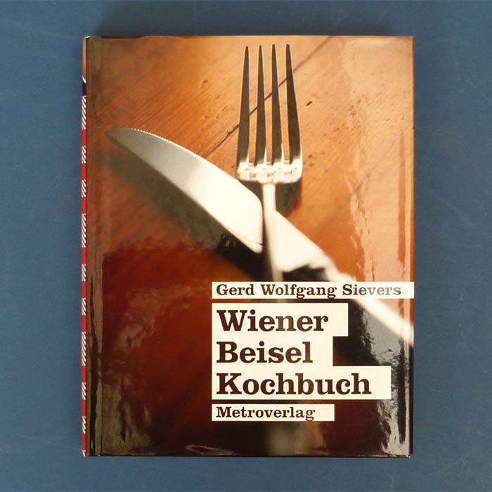 Wiener Beisl Kochbuch, Gerd Wolfgang Sievers, 2012