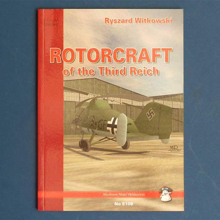 Rotorcraft of the Third Reich, Ryszard Witkowski, 2007