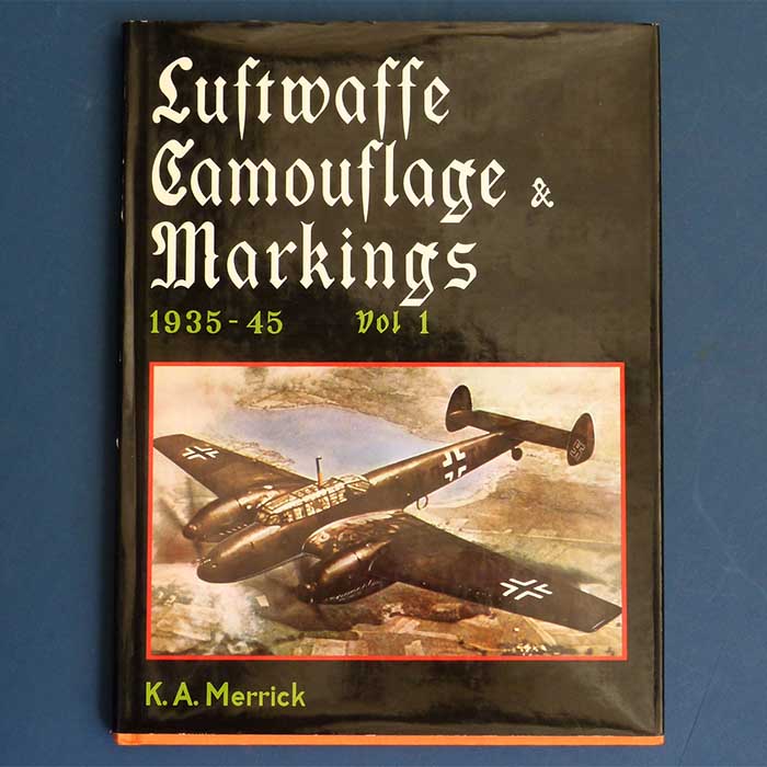 Luftwaffe Camouflage & Markings, Vol 1, K.A. Merrick