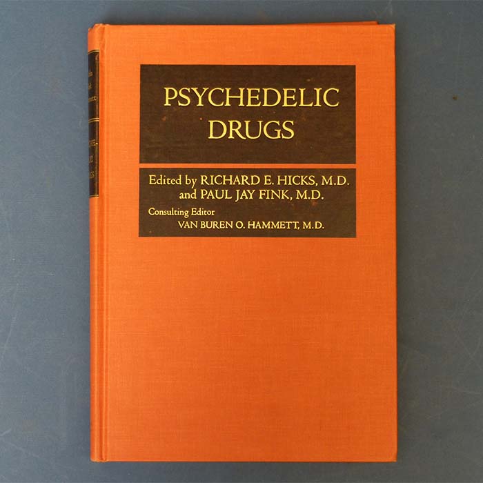Psychedelic Drugs, Richard E. Hicks, Paul Jay Fink