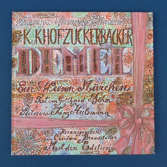 Ein Wiener Märchen - k.k. Hofzuckerbäckerei Demel, 1991
