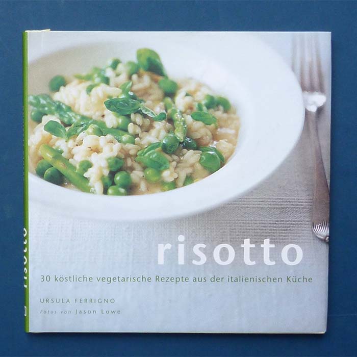 Risotto - 30 vegetarische Rezepte, U. Ferrigno