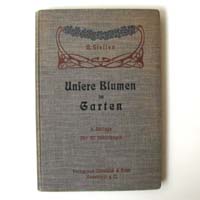 Unsere Blumen im Garten, A. Steffen, 1908
