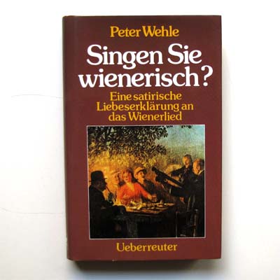 Singen sie wienerisch? Peter Wehle, 1986