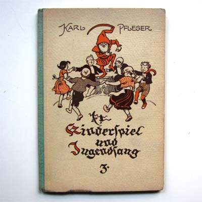 Kinderspiel und Jugendsang, Karl Pfleger, 1929