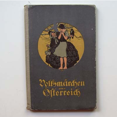 Österreichische Volksmärchen, Erich Schütz, 1925
