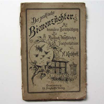Der praktische Bienenzüchter, H. Kirchhoff, 1888