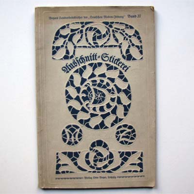 Ausschnitt-Stickerei, Beyers Handarbeitsbücher, ca 1917