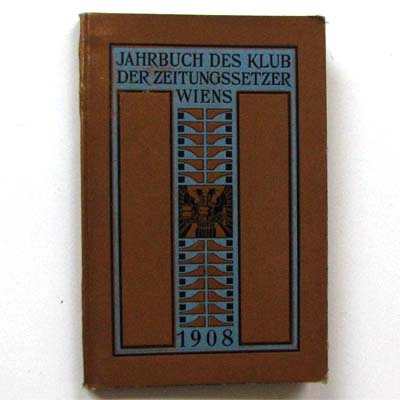 Jahrbuch des Klub der Zeitungssetzer Wiens, 1908