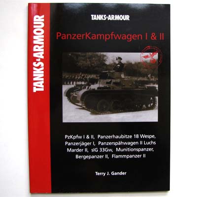 PanzerKampfwagen I & II , T. Gander
