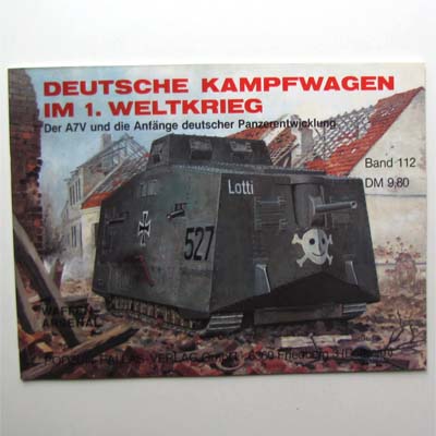Deutsche Kampfwagen im 1. Weltkrieg - W. Schneider