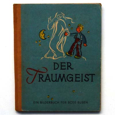 Der Traumgeist - Ein Bilderbuch für böse Buben, 1945
