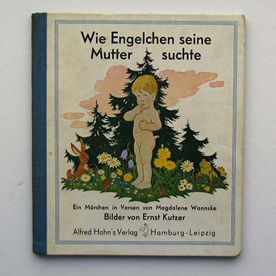 Wie Engelchen seine Mutter suchte, Ernst Kutzer