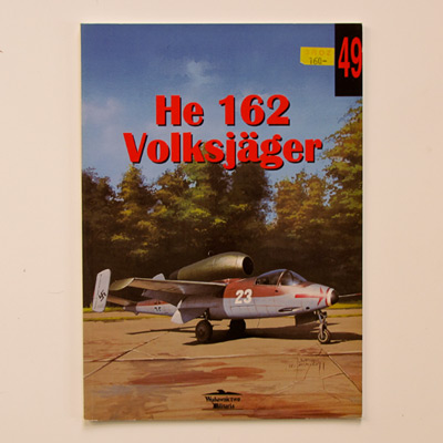 He 162 Volksjäger, J. Ledwoch, Edition Militaria 49