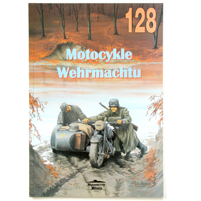 Motocykle Wehrmachtu, J. Ledwoch, Edition Militaria 120