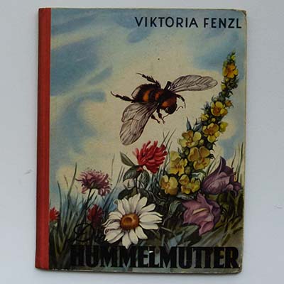 Die Hummelmutter, Viktoria Fenzl, 1956