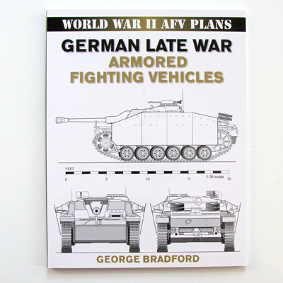 Late War Armored Fighting Vehilces, G. Bradford