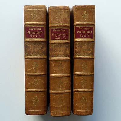 Geschichte der Regierung Kaiser Carls V., 3 Bände, 1778