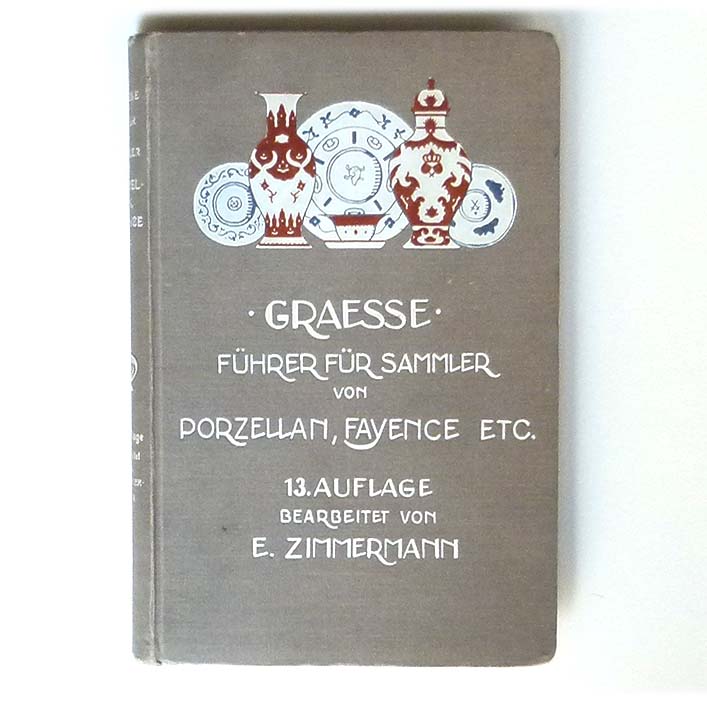 Führer für Sammler von Porzellan, Fayence etc, 1910