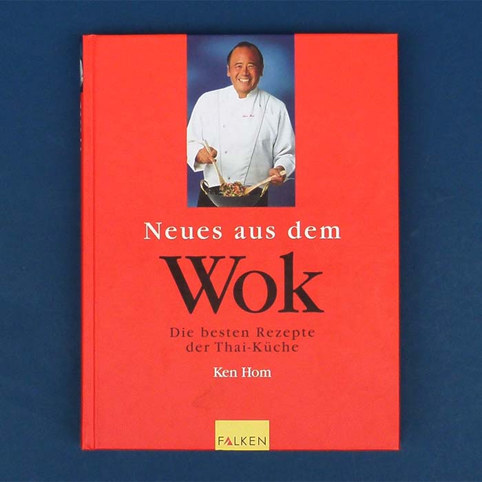 Neues aus dem Wok, Thai Küche, Ken Hom