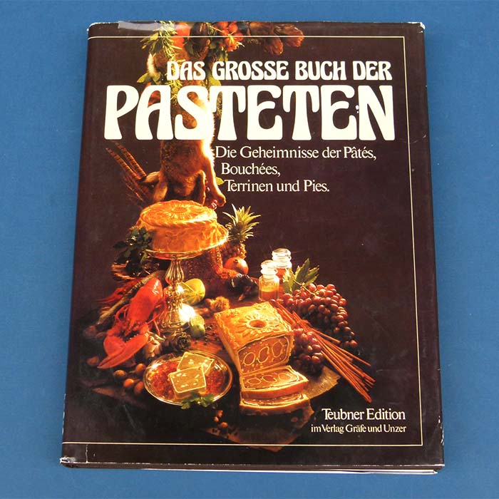 Das grosse Buch der Pasteten, Teubner Edition, 1988
