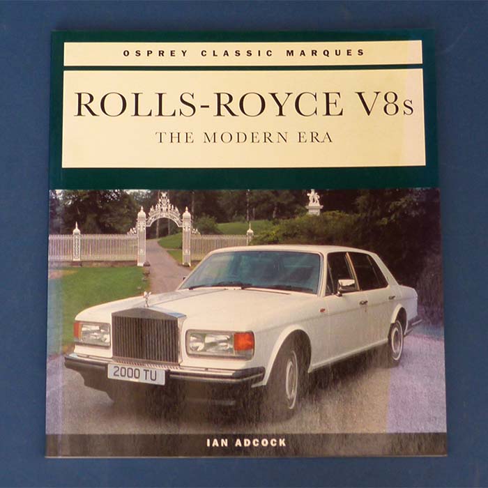 Rolls - Royce V8s, The modern Era, Ian Adcock