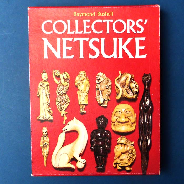 Collectors' Netsuke, Raymand Bushell