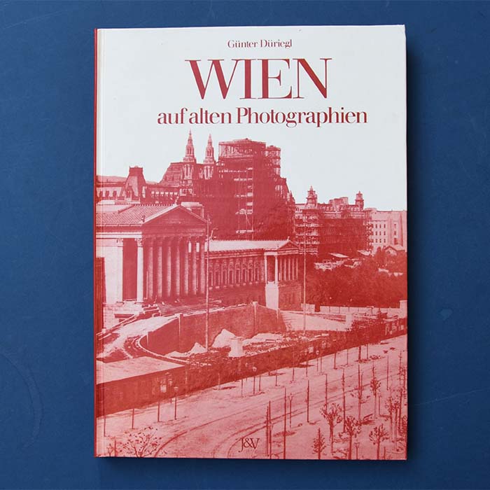 Wien auf alten Photographien, Günter Düriegl