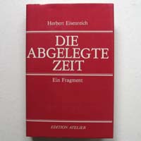 Die abgelegte Zeit, H. Eisenreich, 1985