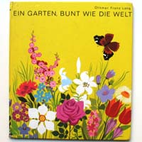 Ein Garten, bunt wie die Welt, Othmar F. Lang, 1962