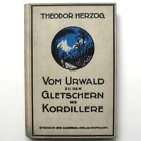 Vom Urwald zu den Gletschern, Kordillere, Th. Herzog