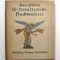 Mittelalterliche Buchmalerei, Kurt Pfister, 1922
