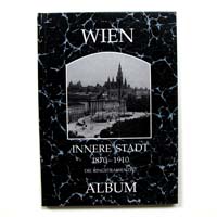 Wien, Innere Stadt: Die Ringstraßenzeit. 1870 - 1910
